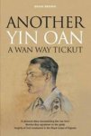 Another Yin Oan A Wan Way Tickut - A Personal Diary Documenting The Rise From Belisha Boy Signalman To The Giddy Heights Of 2nd