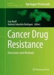 Cancer Drug Resistance - Overviews And Methods Hardcover 1ST Ed. 2016