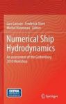 Numerical Ship Hydrodynamics - An Assessment Of The Gothenburg 2010 Workshop Hardcover 2014