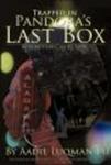 Trapped in Pandora's Last Box - A Street Life Pathodrama Hardcover