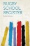 Rugby School Register Volume 3   Paperback