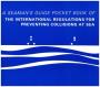 Pocket Book Of The International Regulations For Preventing Collisions At Sea - A Seaman&  39 S Guide   Paperback