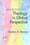 An Introduction To Theology In Global Perspective   Paperback