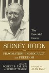 Sidney Hook On Pragmatism Democracy And Freedom: The Essential Essays