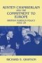 Austen Chamberlain And The Commitment To Europe - British Foreign Policy 1924-1929   Paperback