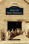 Around New Freedom Hardcover