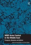 Wmd Arms Control In The Middle East - Prospects Obstacles And Options Hardcover New Edition