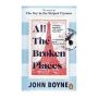 All The Broken Places - The Sequel To The Boy In The Striped Pyjamas   Paperback