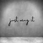 Just Wing It - L 450MM Grey Font 1