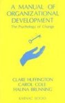 A Manual Of Organizational Development - The Psychology Of Change Paperback