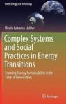 Complex Systems And Social Practices In Energy Transitions 2017 - Framing Energy Sustainability In The Time Of Renewables Hardco