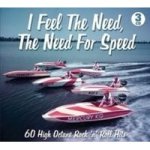 I Feel The Need The Need For Speed 60 High Octane Rock & 39 N& 39 Roll Hits