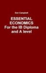 Essential Economics For The Ib Diploma And A Level Hardcover