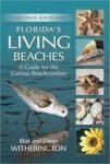 Florida& 39 S Living Beaches - A Guide For The Curious Beachcomber Paperback 2ND
