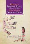 Precious Bryony Rose And The Icky Sticky Booger Boys