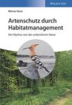 Artenschutz Durch Habitatmanagement - Der Mythos Von Der Unberuhrten Natur German