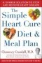 The Simple Heart Cure Diet And Meal Plan - A 12-WEEK Solution To Stop And Reverse Heart Disease   Hardcover