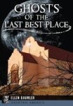 Ghosts Of The Last Best Place Haunted America