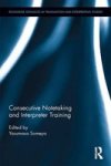 Consecutive Notetaking And Interpreter Training English Japanese Hardcover