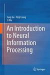 An Introduction To Neural Information Processing Hardcover 1ST Ed. 2016