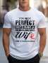 I'm Not Perfect But My Wife Is Awesome Print Men's Graphic Design Crew Neck T-Shirt Casual Comfy Tees Tshirts For Summer Men's Clothing Tops