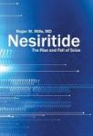 Nesiritide - The Rise And Fall Of Scios Hardcover