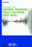 Seismic Imaging Fault Damage And Heal Hardcover