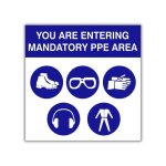 You Are Entering A Mandatory Ppe Area Safety Sign M098