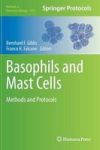 Basophils And Mast Cells - Methods And Protocols Hardcover 2014