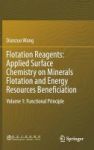 Flotation Reagents: Applied Surface Chemistry On Minerals Flotation And Energy Resources Beneficiation Functional Principle - Vo