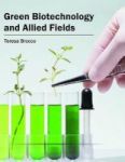 Green Biotechnology And Allied Fields Hardcover