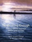 Never Long Enough Premium Hardcover Edition - Finding Comfort And Hope Amidst Grief And Loss Hardcover