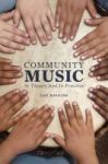 Community Music - In Theory And In Practice Paperback New