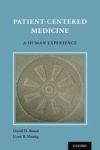 Patient Centered Medicine - A Human Experience Paperback