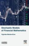 Stochastic Models Of Financial Mathematics Hardcover