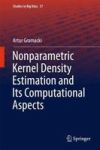 Nonparametric Kernel Density Estimation And Its Computational Aspects Hardcover 1ST Ed. 2018