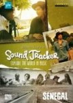 Sound Tracker: Explore The World In Music - Senegal DVD