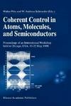Coherent Control in Atoms, Molecules, and Semiconductors