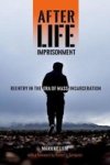 After Life Imprisonment - Reentry In The Era Of Mass Incarceration Hardcover