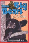 Those Big Bears Those Amazing Animals