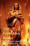 The Forbidden Books - the Suppressed Gos