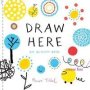 Draw Here: An Activity Book   Paperback