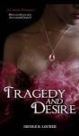 Tragedy And Desire Hardcover