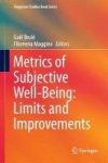 Metrics Of Subjective Well-being: Limits And Improvements Hardcover 1ST Ed. 2017