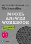 Revise Edexcel Gcse 9-1 Mathematics Foundation Model Answer Workbook Paperback