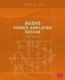 Audio Power Amplifier Design   Paperback 6TH Edition