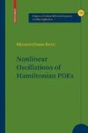 Nonlinear Oscillations Of Hamiltonian Pdes Hardcover 2007 Ed.