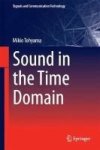 Sound In The Time Domain Hardcover 1ST Ed. 2018