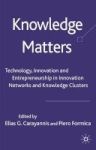 Knowledge Matters - Technology Innovation And Entrepreneurship In Innovation Networks And Knowledge Clusters Hardcover First