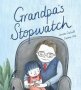 Grandpa&  39 S Stopwatch   Hardcover